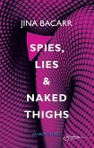 Spies, Lies & Naked Thighs (Mills & Boon Spice) (eBook, ePUB)