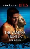 The Vampire Hunter (Mills & Boon Nocturne Bites) (eBook, ePUB)