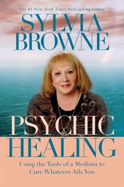 Psychic Healing (eBook, ePUB) - Browne, Sylvia