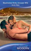 Blackmailed Bride, Innocent Wife (eBook, ePUB) Blackmailed Bride, Innocent Wife (eBook, ePUB)