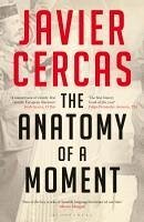 The Anatomy of a Moment (eBook, ePUB) - Cercas, Javier