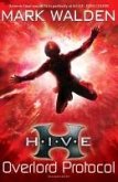 H.I.V.E. 2: The Overlord Protocol (eBook, ePUB)