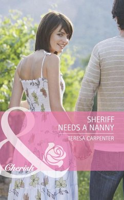 Cover Sheriff Needs A Nanny (eBook, ePUB)