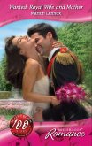 Wanted: Royal Wife and Mother (eBook, ePUB)