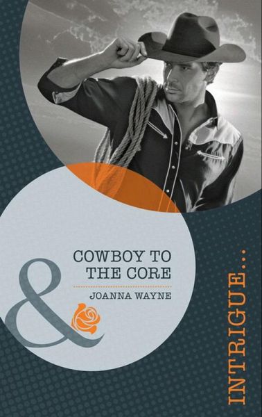 Cowboy to the Core (eBook, ePUB)