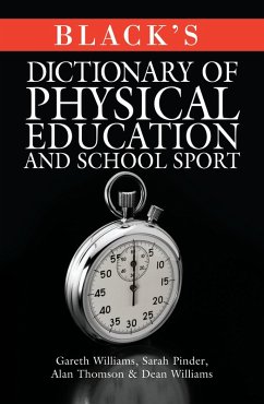 Cover Black's Dictionary of Physical Education and School Sport (eBook, ePUB)