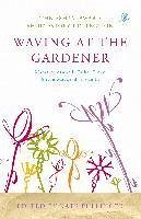 Cover Waving at the Gardener (eBook, ePUB)