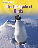 Life Cycle of Birds (eBook, PDF) Life Cycle of Birds (eBook, PDF)