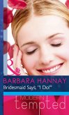 Bridesmaid Says, ''I Do!'' (eBook, ePUB)