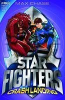 STAR FIGHTERS 4: Crash Landing (eBook, ePUB) - Chase, Max