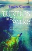Turtles in Our Wake (eBook, ePUB)