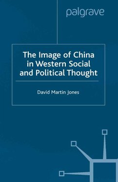 The Image of China in Western Social and Political Thought (eBook, PDF) - Jones, D.