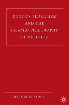 Dante’s Pluralism and the Islamic Philosophy of Religion (eBook, PDF) - Stone, G.