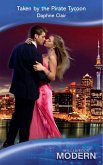 Taken by the Pirate Tycoon (eBook, ePUB)