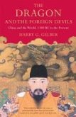 The Dragon and the Foreign Devils (eBook, ePUB)