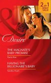 The Magnate's Baby Promise / Having The Billionaire's Baby (eBook, ePUB)