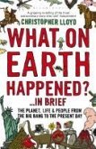 What on Earth Happened? ...in Brief (eBook, ePUB)