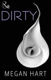 Dirty (Mills & Boon Spice) (eBook, ePUB)
