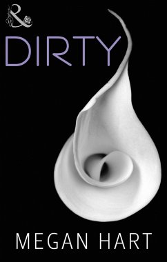 Dirty (Mills & Boon Spice) (eBook, ePUB) - Hart, Megan