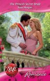 The Prince's Secret Bride (Mills & Boon Romance) (The Royals of Montenevada, Book 1) (eBook, ePUB)