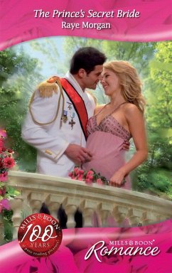 The Prince's Secret Bride (eBook, ePUB) - Morgan, Raye