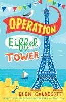 Operation Eiffel Tower (eBook, ePUB) - Caldecott, Elen