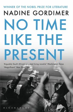 No Time Like the Present (eBook, ePUB) - Gordimer, Nadine