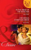 In The Arms Of The Rancher / His Vienna Christmas Bride (eBook, ePUB)