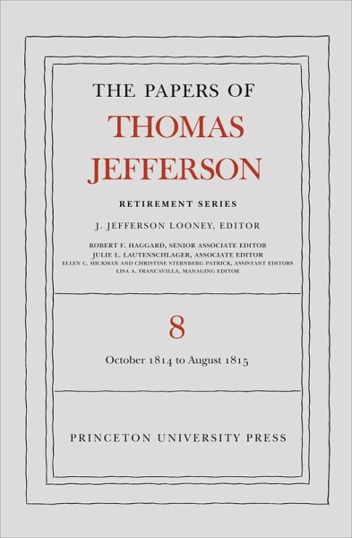 Papers of Thomas Jefferson, Retirement Series, Volume 8 (eBook, ePUB)