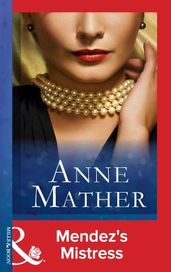 Mendez's Mistress (eBook, ePUB) - Mather, Anne