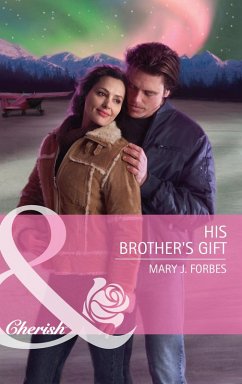 His Brother's Gift (Mills & Boon Cherish) (eBook, ePUB) - Forbes, Mary J.