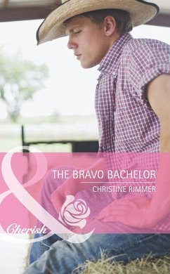 The Bravo Bachelor (eBook, ePUB) - Rimmer, Christine