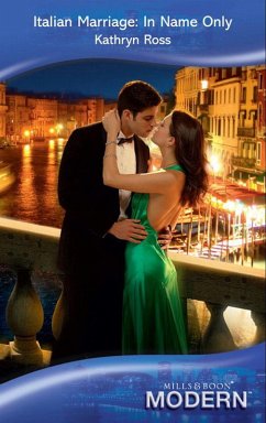 Italian Marriage: In Name Only (Mills & Boon Modern) (eBook, ePUB) - Ross, Kathryn