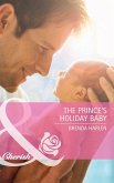The Prince's Holiday Baby (Mills & Boon Cherish) (Reigning Men, Book 3) (eBook, ePUB)