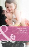 Matthew's Children (Mills & Boon Cherish) (Three Good Men, Book 2) (eBook, ePUB)