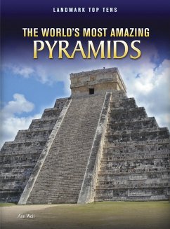 World's Most Amazing Pyramids (eBook, PDF) - Weil, Ann