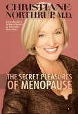 The Secret Pleasures of Menopause (eBook, ePUB)