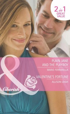 Cover Plain Jane And The Playboy / Valentine's Fortune (eBook, ePUB)