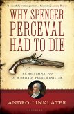 Why Spencer Perceval Had to Die (eBook, ePUB)