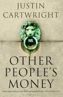 Other People's Money (eBook, ePUB) - Cartwright, Justin