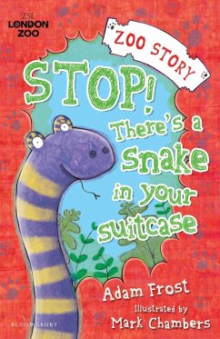 Stop! There's a Snake in Your Suitcase! (eBook, ePUB) - Frost, Adam