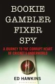 Bookie Gambler Fixer Spy (eBook, ePUB)