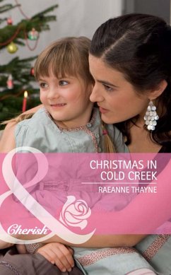 Christmas in Cold Creek (Mills & Boon Cherish) (The Cowboys of Cold Creek, Book 10) (eBook, ePUB) - Thayne, Raeanne