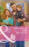 Yours, Mine...or Ours? (eBook, ePUB) Yours, Mine...or Ours? (eBook, ePUB)