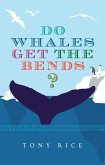 Do Whales Get the Bends? (eBook, ePUB)