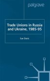 Trade Unions in Russia and Ukraine (eBook, PDF)