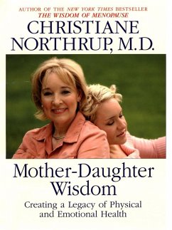 Mother Daughter Wisdom (eBook, ePUB) - Northrup, Christiane