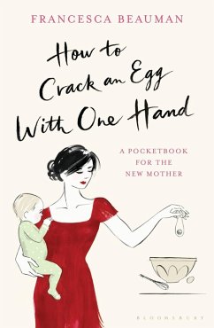 Cover How to Crack an Egg with One Hand (eBook, ePUB)
