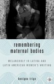 Remembering Maternal Bodies (eBook, PDF)