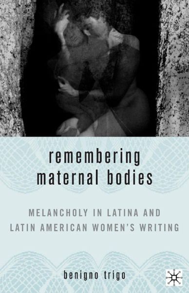 Remembering Maternal Bodies (eBook, PDF) Remembering Maternal Bodies (eBook, PDF)
